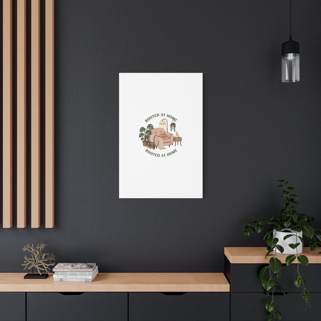 Rooted at Home Canvas | Homebody, Hygge Aesthetic Wall Art