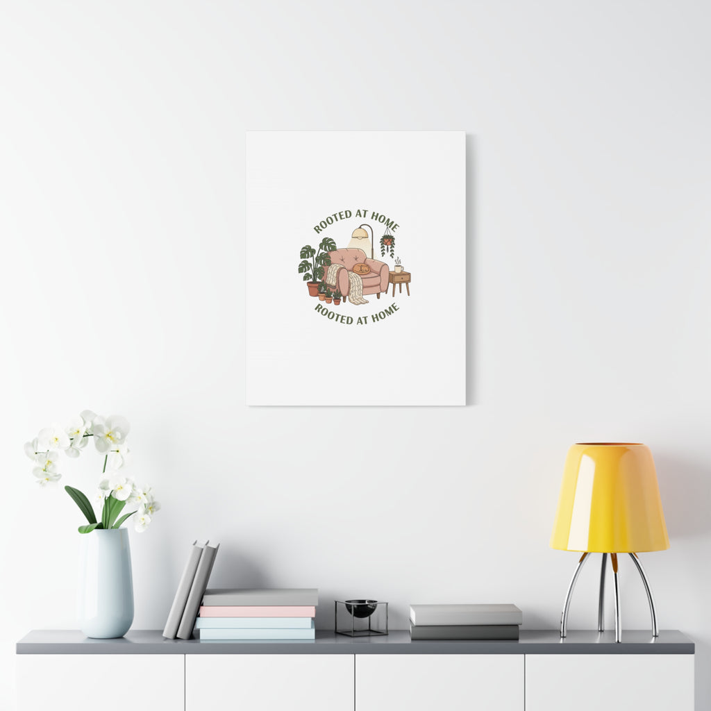 Rooted at Home Canvas | Homebody, Hygge Aesthetic Wall Art