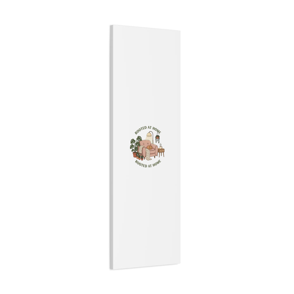 Rooted at Home Canvas | Homebody, Hygge Aesthetic Wall Art