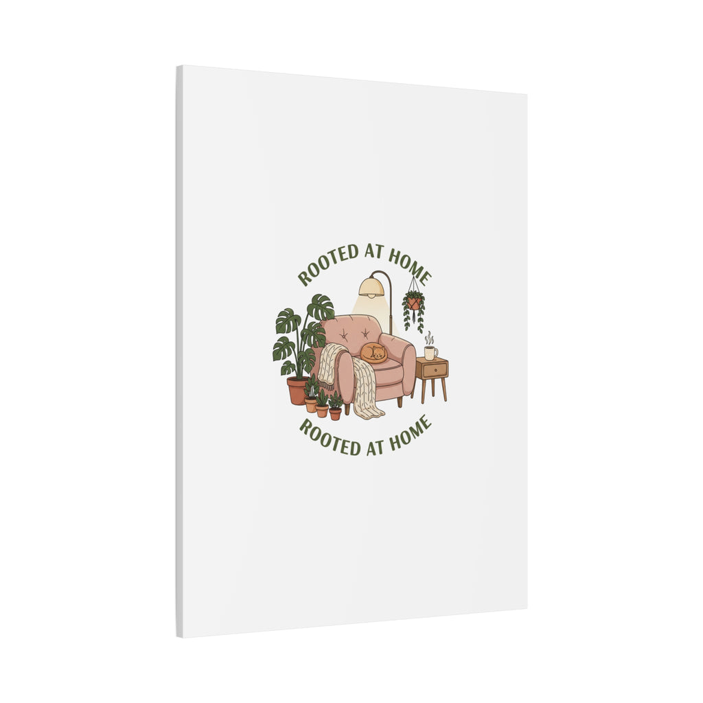 Rooted at Home Canvas | Homebody, Hygge Aesthetic Wall Art