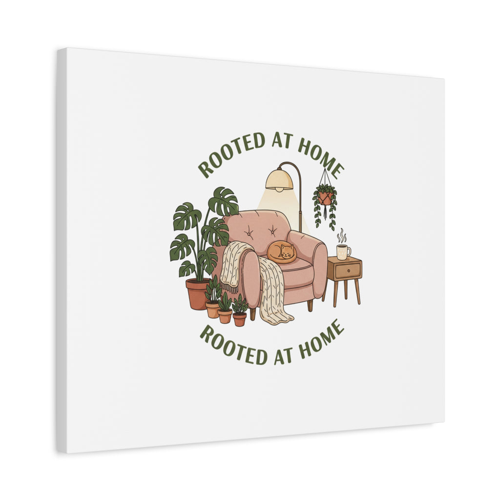 Rooted at Home Canvas | Homebody, Hygge Aesthetic Wall Art