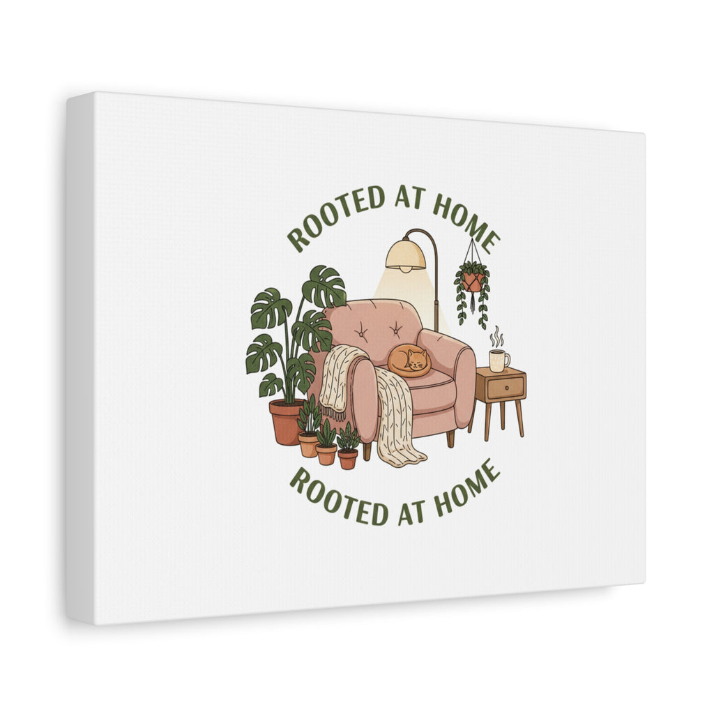 Rooted at Home Canvas | Homebody, Hygge Aesthetic Wall Art