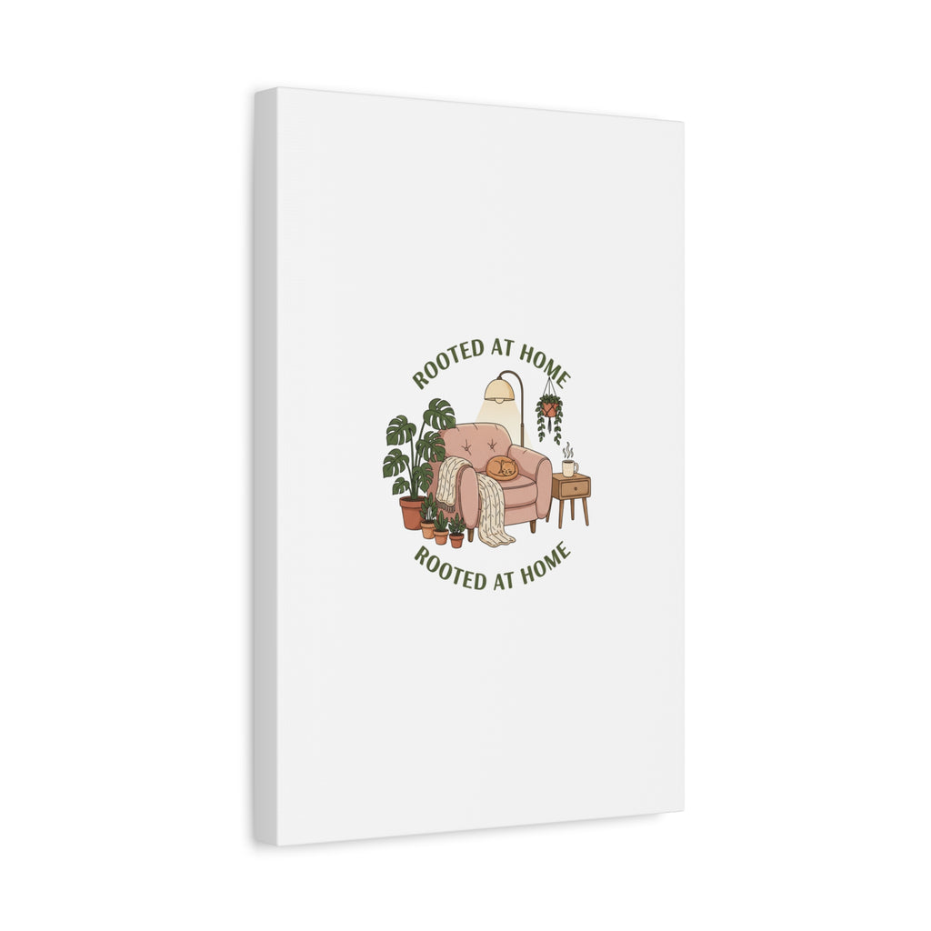 Rooted at Home Canvas | Homebody, Hygge Aesthetic Wall Art