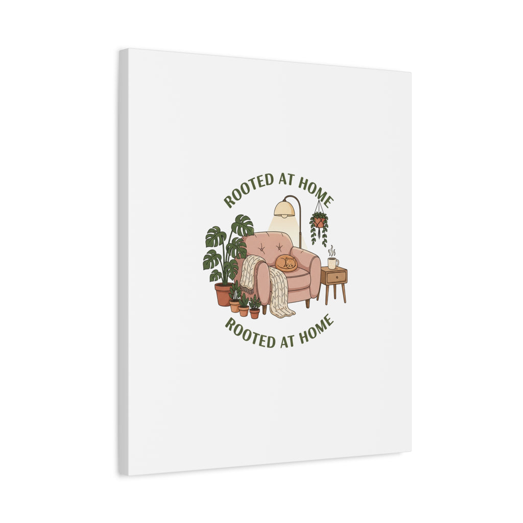 Rooted at Home Canvas | Homebody, Hygge Aesthetic Wall Art
