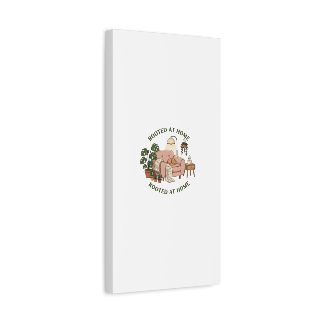Rooted at Home Canvas | Homebody, Hygge Aesthetic Wall Art