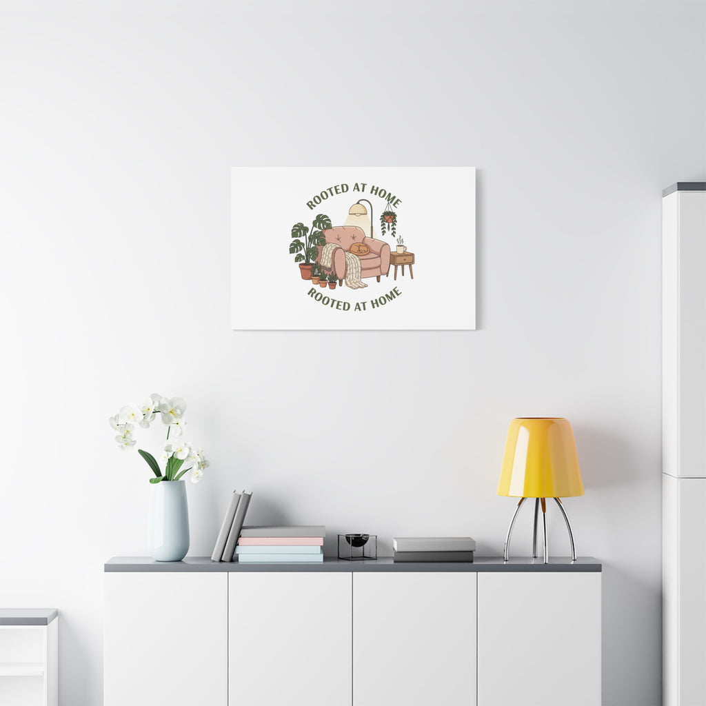 Rooted at Home Canvas | Homebody, Hygge Aesthetic Wall Art