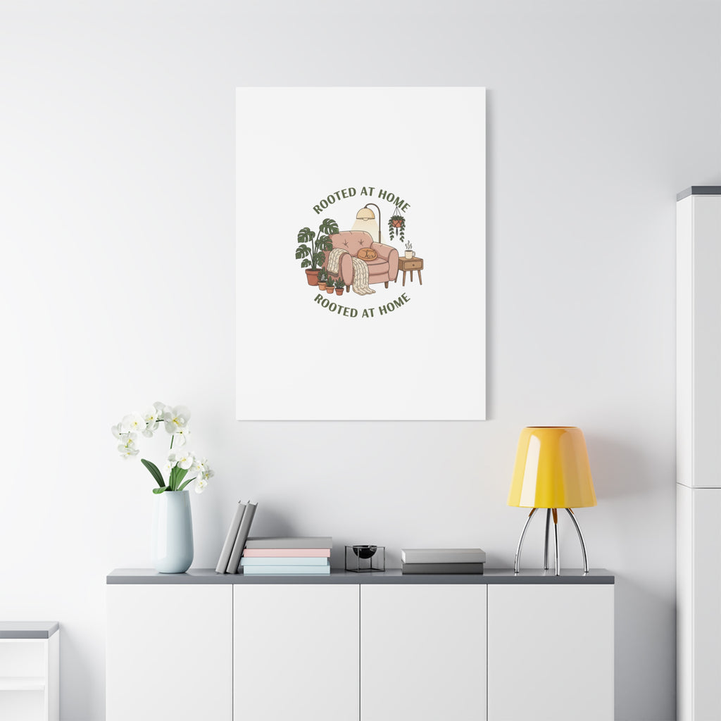 Rooted at Home Canvas | Homebody, Hygge Aesthetic Wall Art