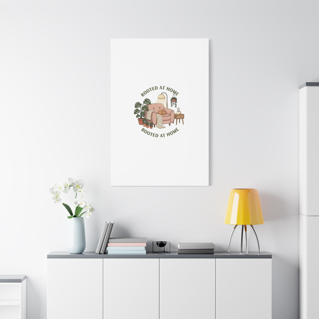 Rooted at Home Canvas | Homebody, Hygge Aesthetic Wall Art