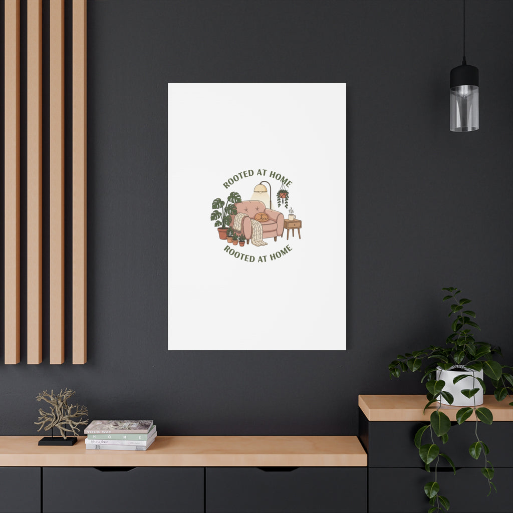 Rooted at Home Canvas | Homebody, Hygge Aesthetic Wall Art