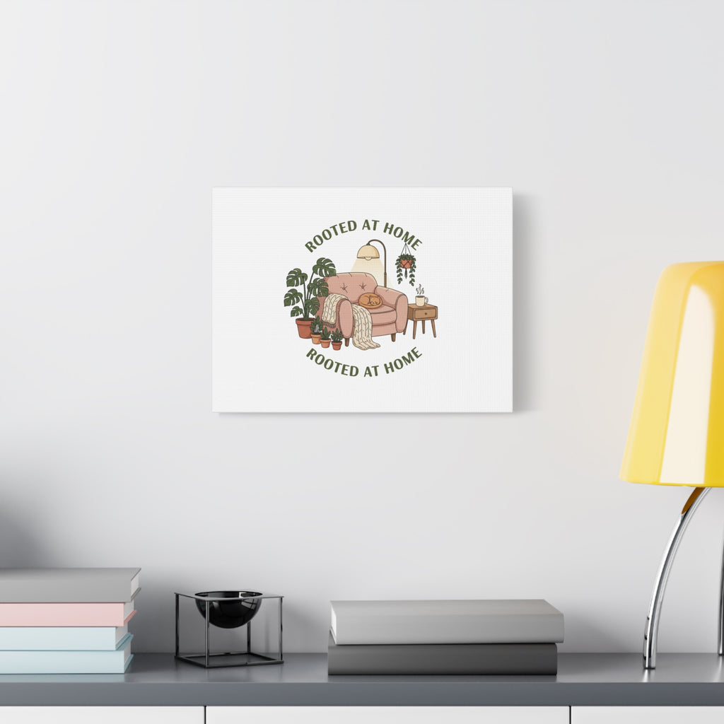 Rooted at Home Canvas | Homebody, Hygge Aesthetic Wall Art