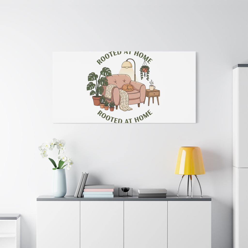 Rooted at Home Canvas | Homebody, Hygge Aesthetic Wall Art