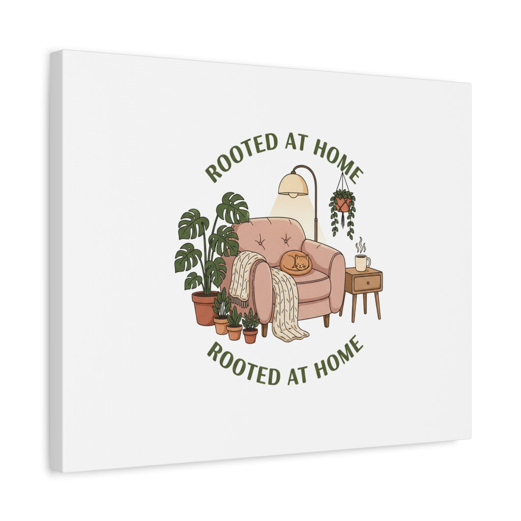 Rooted at Home Canvas | Homebody, Hygge Aesthetic Wall Art