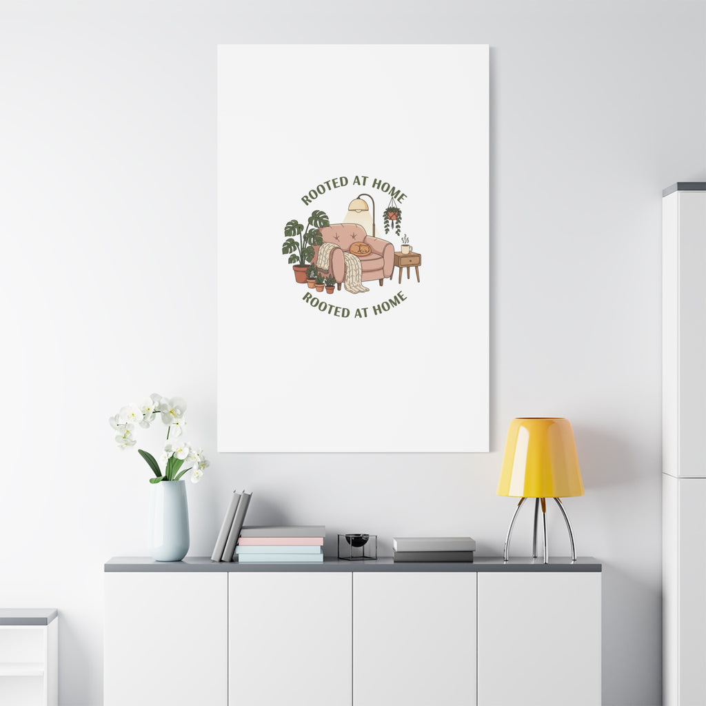 Rooted at Home Canvas | Homebody, Hygge Aesthetic Wall Art