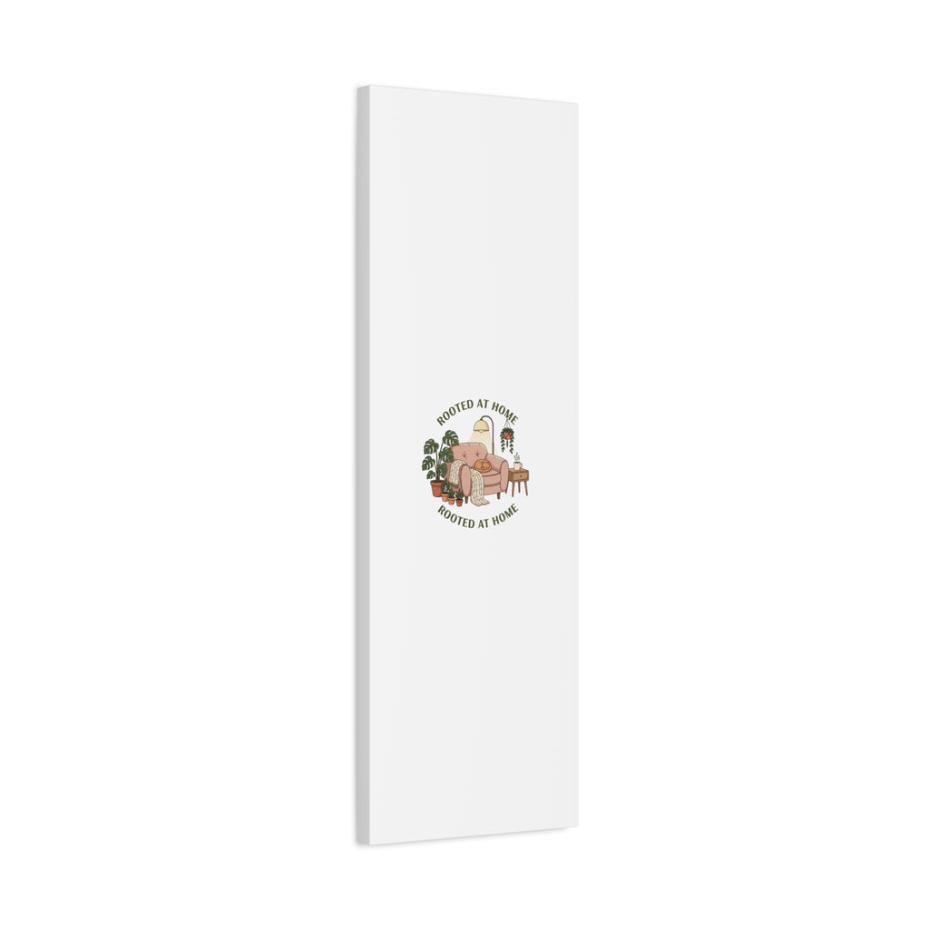 Rooted at Home Canvas | Homebody, Hygge Aesthetic Wall Art