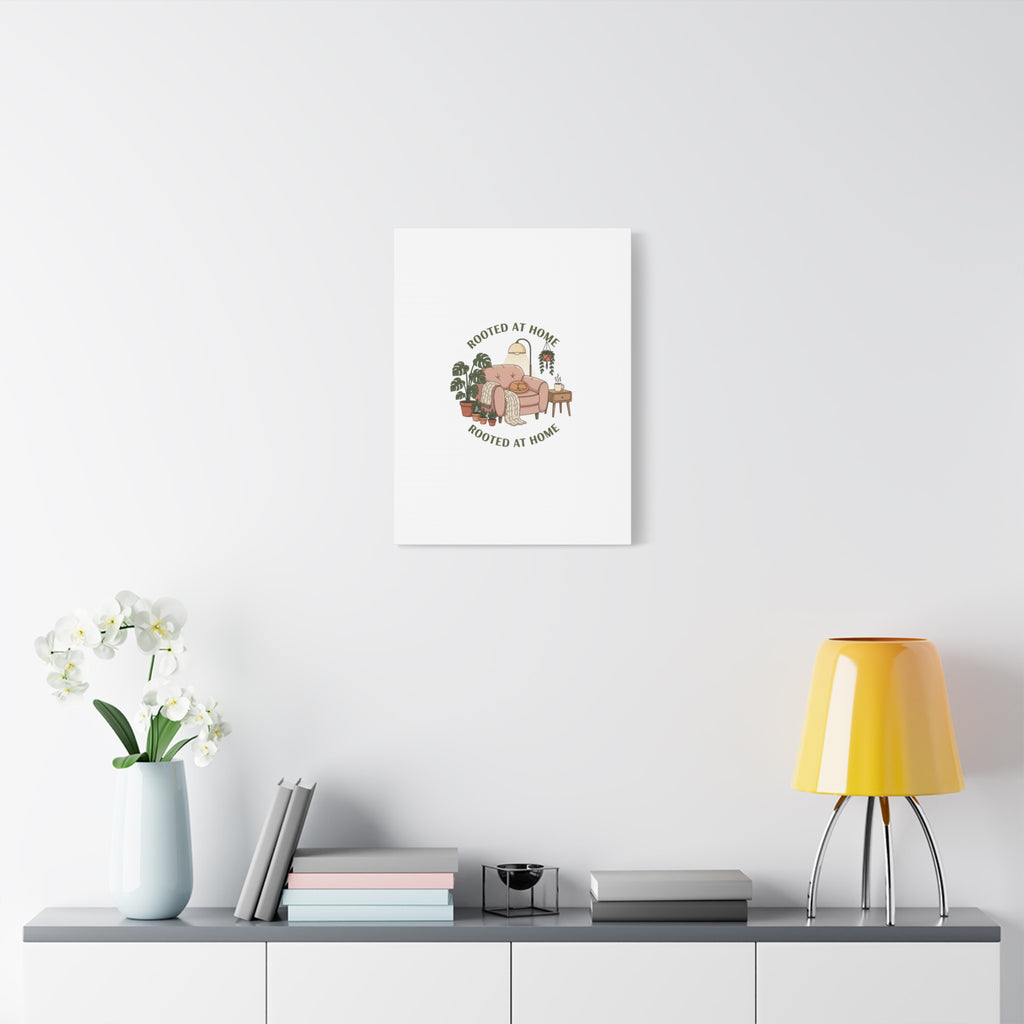 Rooted at Home Canvas | Homebody, Hygge Aesthetic Wall Art