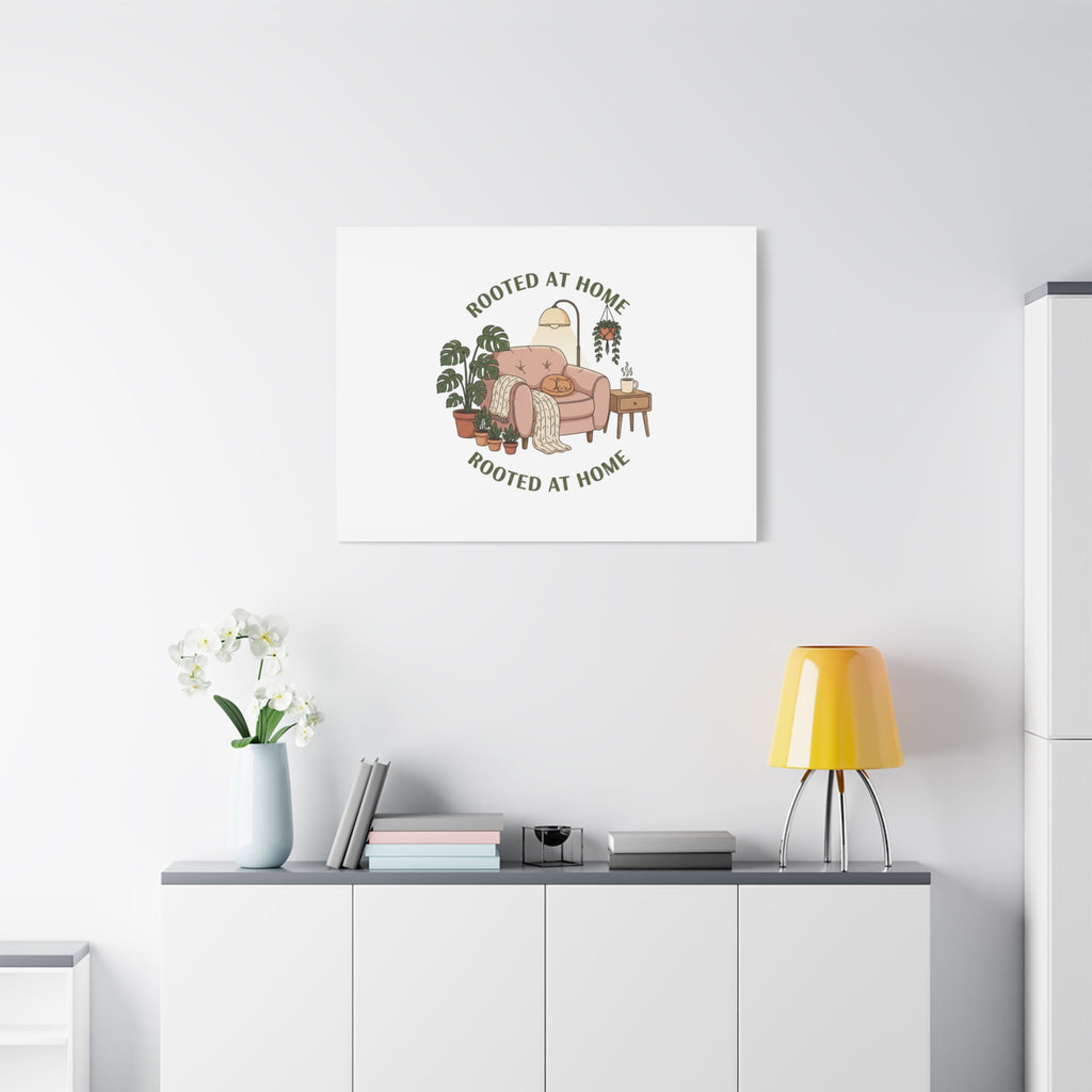 Rooted at Home Canvas | Homebody, Hygge Aesthetic Wall Art