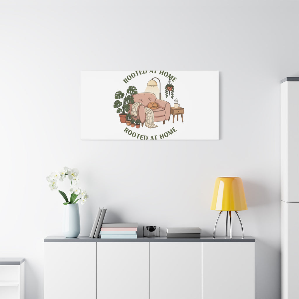 Rooted at Home Canvas | Homebody, Hygge Aesthetic Wall Art