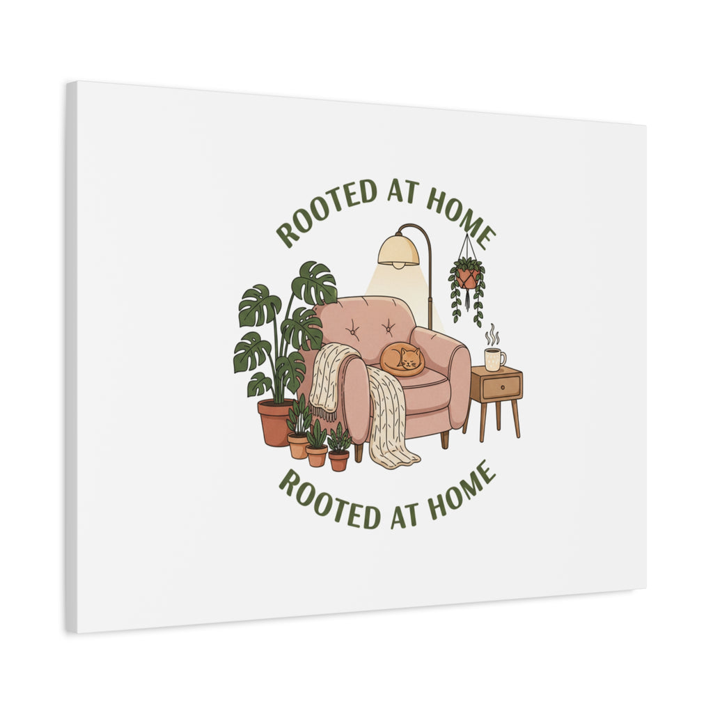 Rooted at Home Canvas | Homebody, Hygge Aesthetic Wall Art