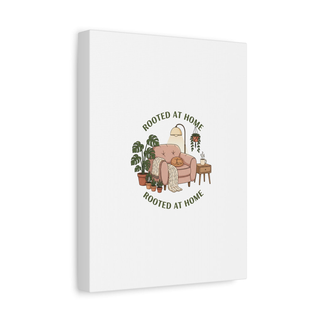 Rooted at Home Canvas | Homebody, Hygge Aesthetic Wall Art