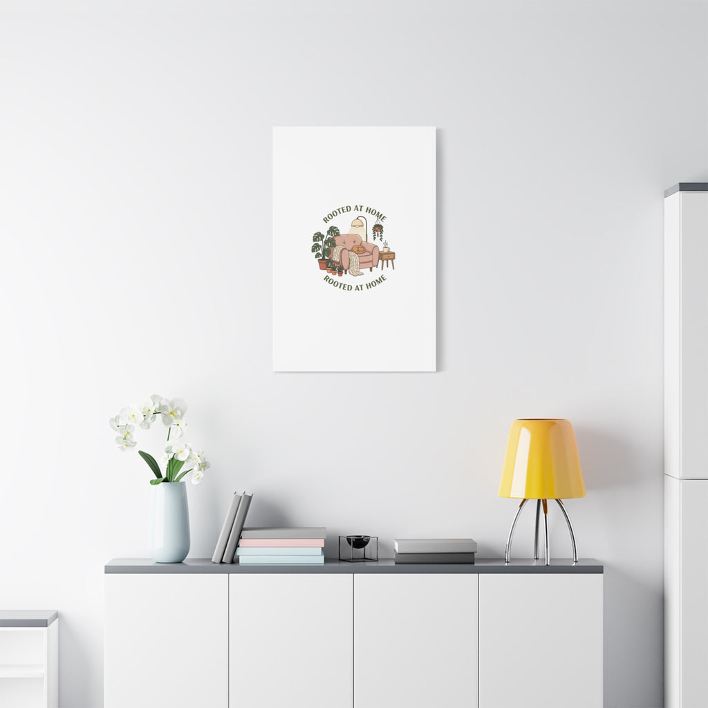 Rooted at Home Canvas | Homebody, Hygge Aesthetic Wall Art