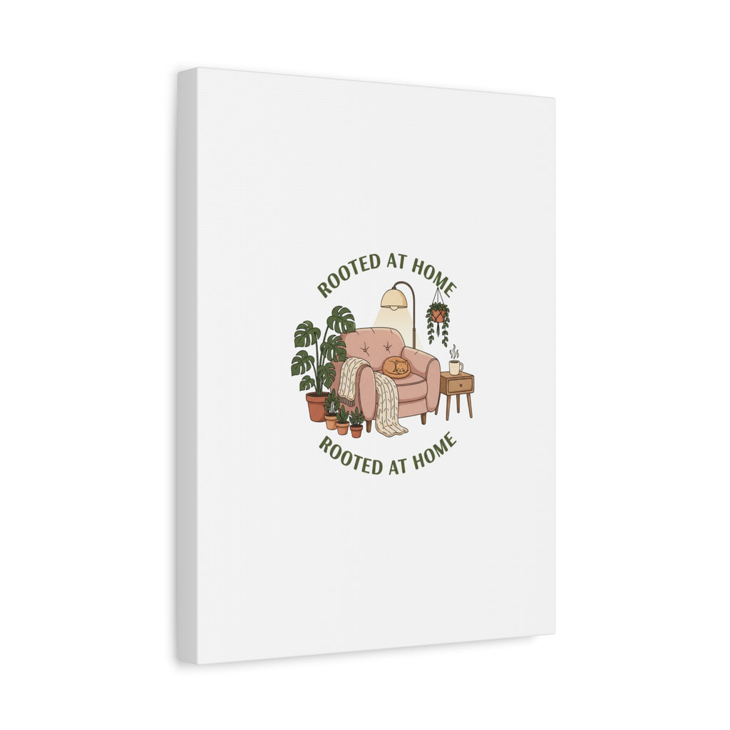 Rooted at Home Canvas | Homebody, Hygge Aesthetic Wall Art