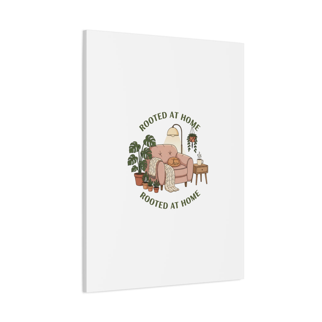 Rooted at Home Canvas | Homebody, Hygge Aesthetic Wall Art