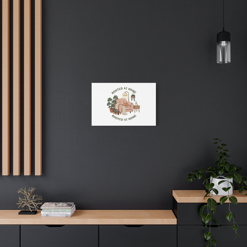 Rooted at Home Canvas | Homebody, Hygge Aesthetic Wall Art